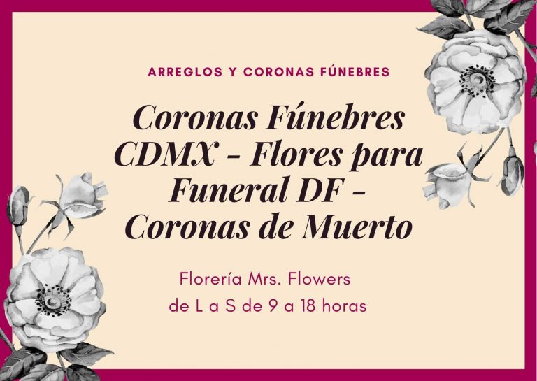 Coronas Fúnebres CDMX - Flores para Funeral DF - Coronas de Muerto