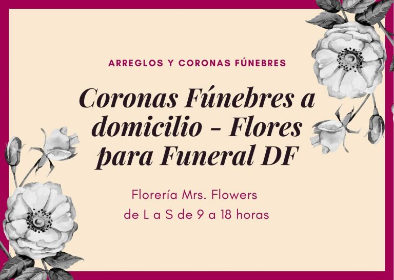 Coronas Fúnebres a domicilio - Flores para Funeral DF
