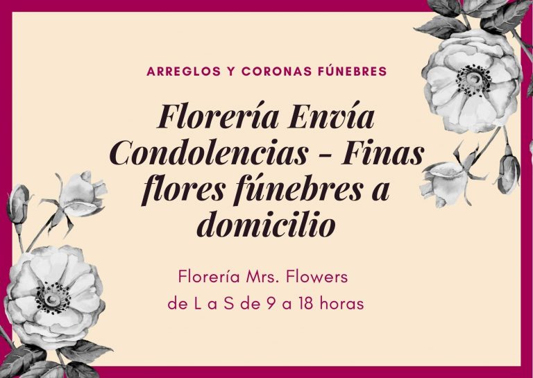 Florería Envía Condolencias - Finas flores fúnebres a domicilio