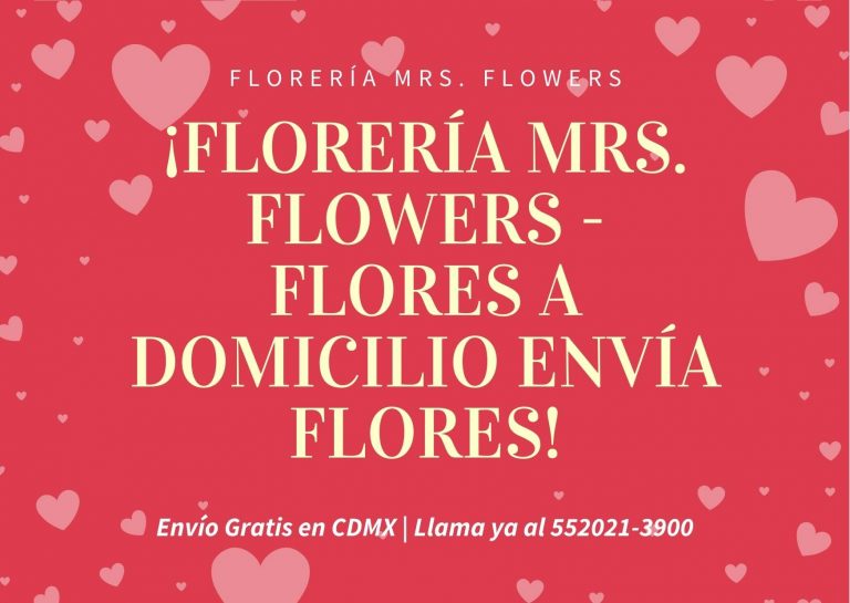 Florería Mrs. Flowers - Flores a Domicilio Envía flores