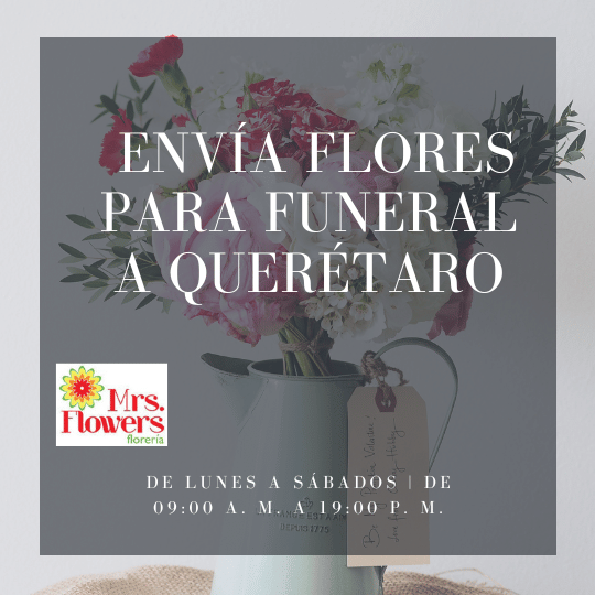 Envía Flores para Funeral a Querétaro