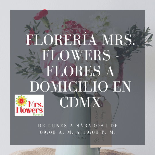 Floreria Mrs. Flowers - Flores a domicilio en CDMX